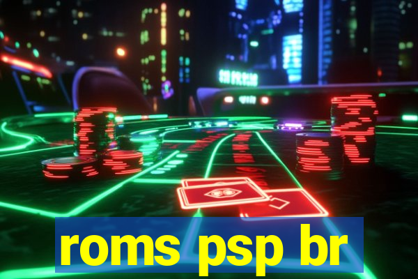 roms psp br